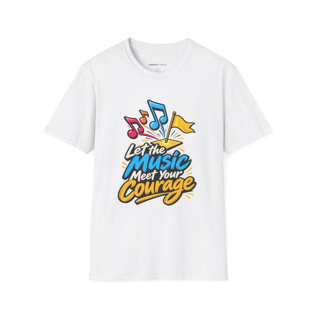 Graphic fitness T-shirt featuring the "Let the Music Meet Your Courage" design.