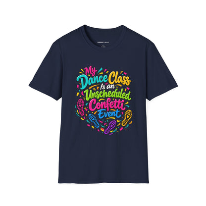 Graphic fitness T-shirt featuring the "My Dance Class Is an Unscheduled Confetti Event" design.