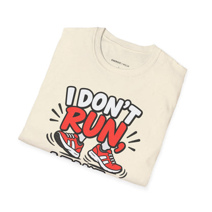 Graphic fitness T-shirt featuring the "I Don't Run, I Take Brisk Walks to the Fridge" design.