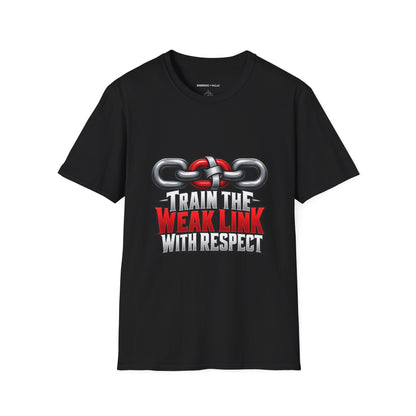 Graphic fitness T-shirt featuring the "Train the Weak Link With Respect" design.