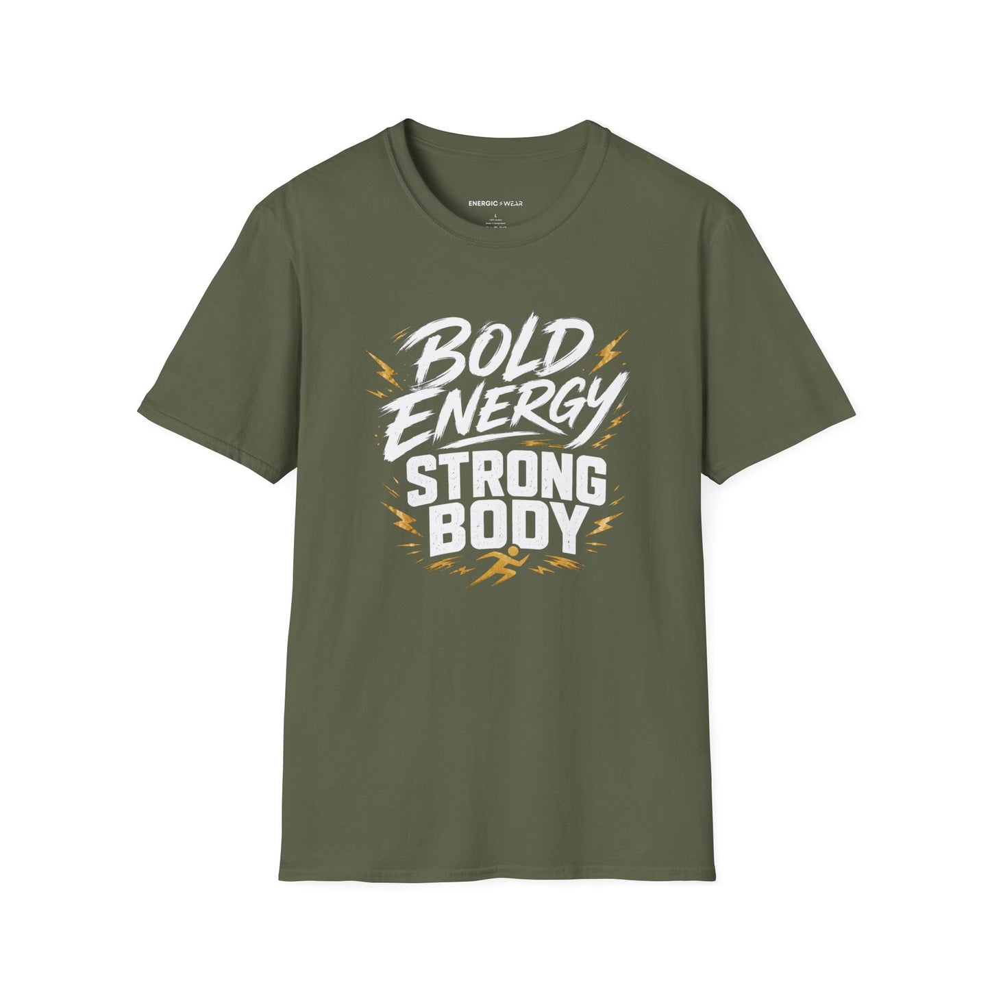 Bold Energy, Strong Body T-Shirt