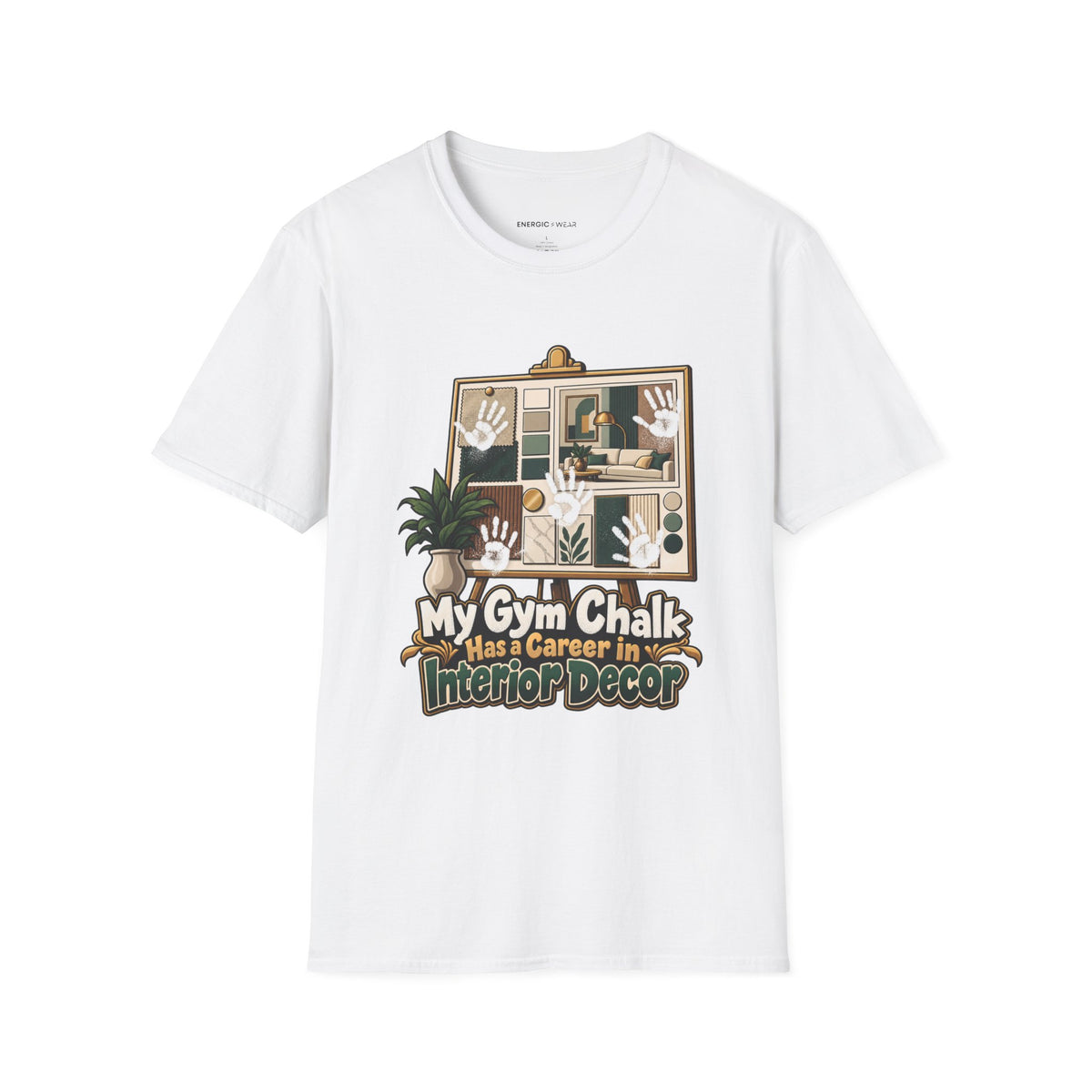 Graphic fitness T-shirt featuring the "My Gym Chalk Has a Career in Interior Decor" design.