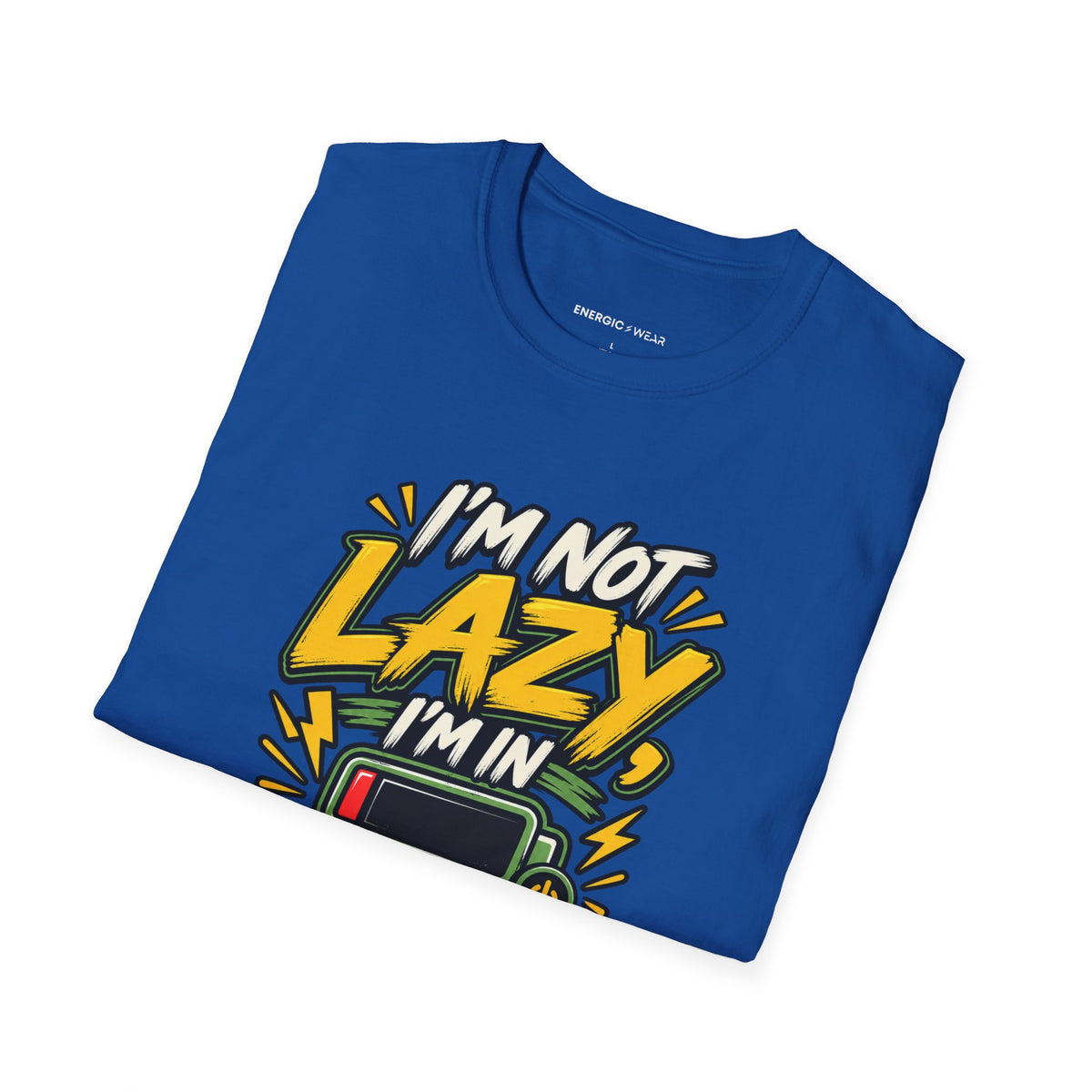 Graphic fitness T-shirt featuring the "I'm Not Lazy, I'm in Energy Saving Mode" design.