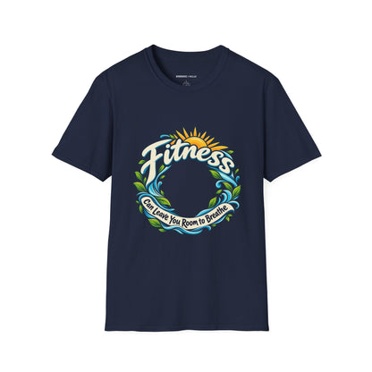 Graphic fitness T-shirt featuring the "Fitness Can Leave You Room to Breathe" design.