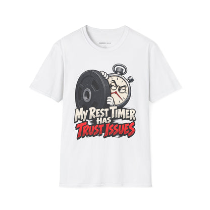 Graphic fitness T-shirt featuring the "My Rest Timer Has Trust Issues" design.