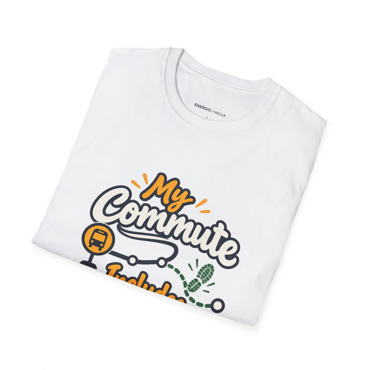 Graphic fitness T-shirt featuring the "My Commute Includes a Little Movement" design.