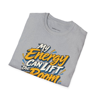 Graphic fitness T-shirt featuring the "My Energy Can Lift the Room" design.