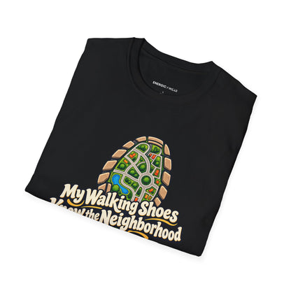 Graphic fitness T-shirt featuring the "My Walking Shoes Know the Neighborhood" design.