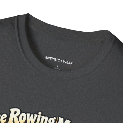 Graphic fitness T-shirt featuring the "The Rowing Machine Has Main-Character Energy" design.