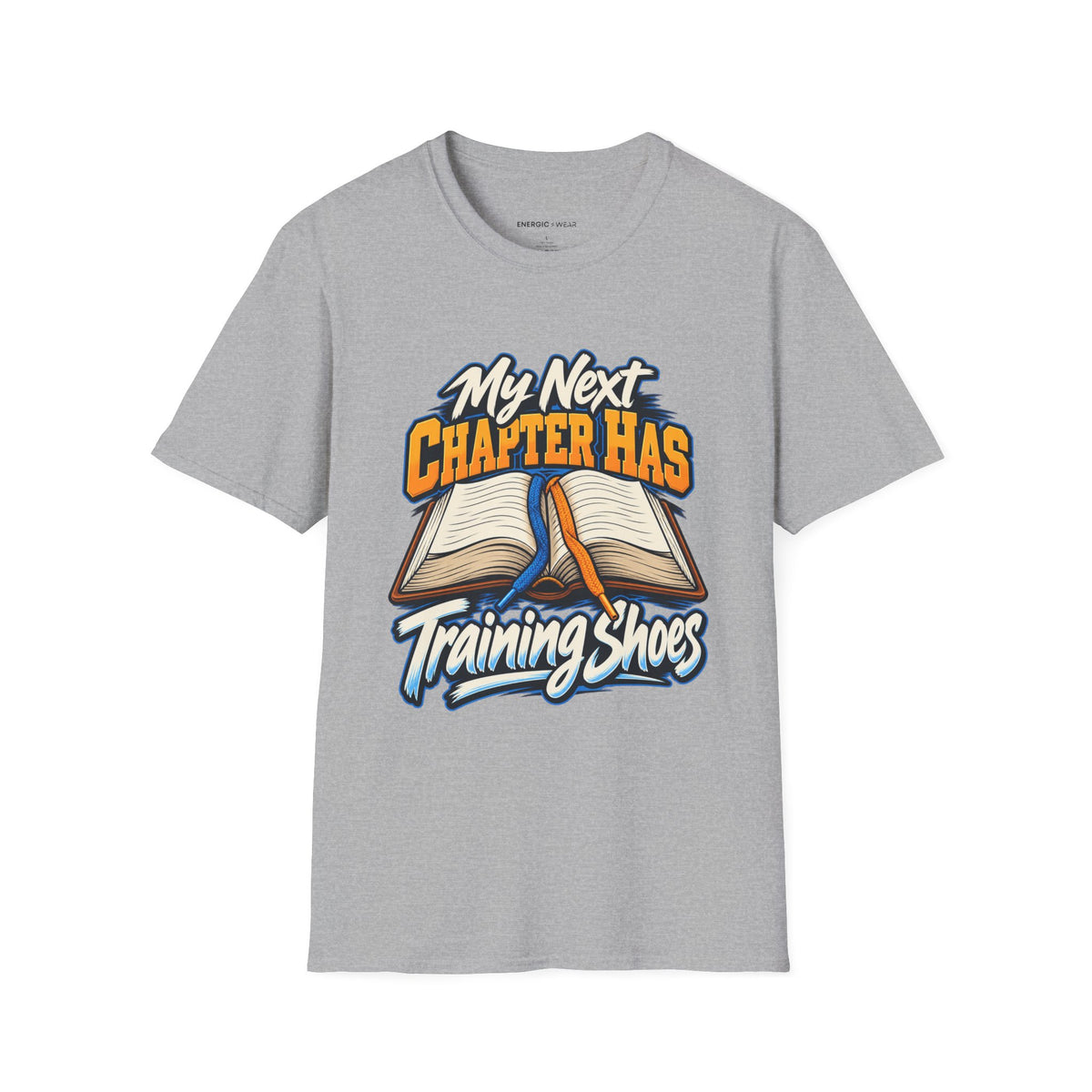 Graphic fitness T-shirt featuring the "My Next Chapter Has Training Shoes" design.