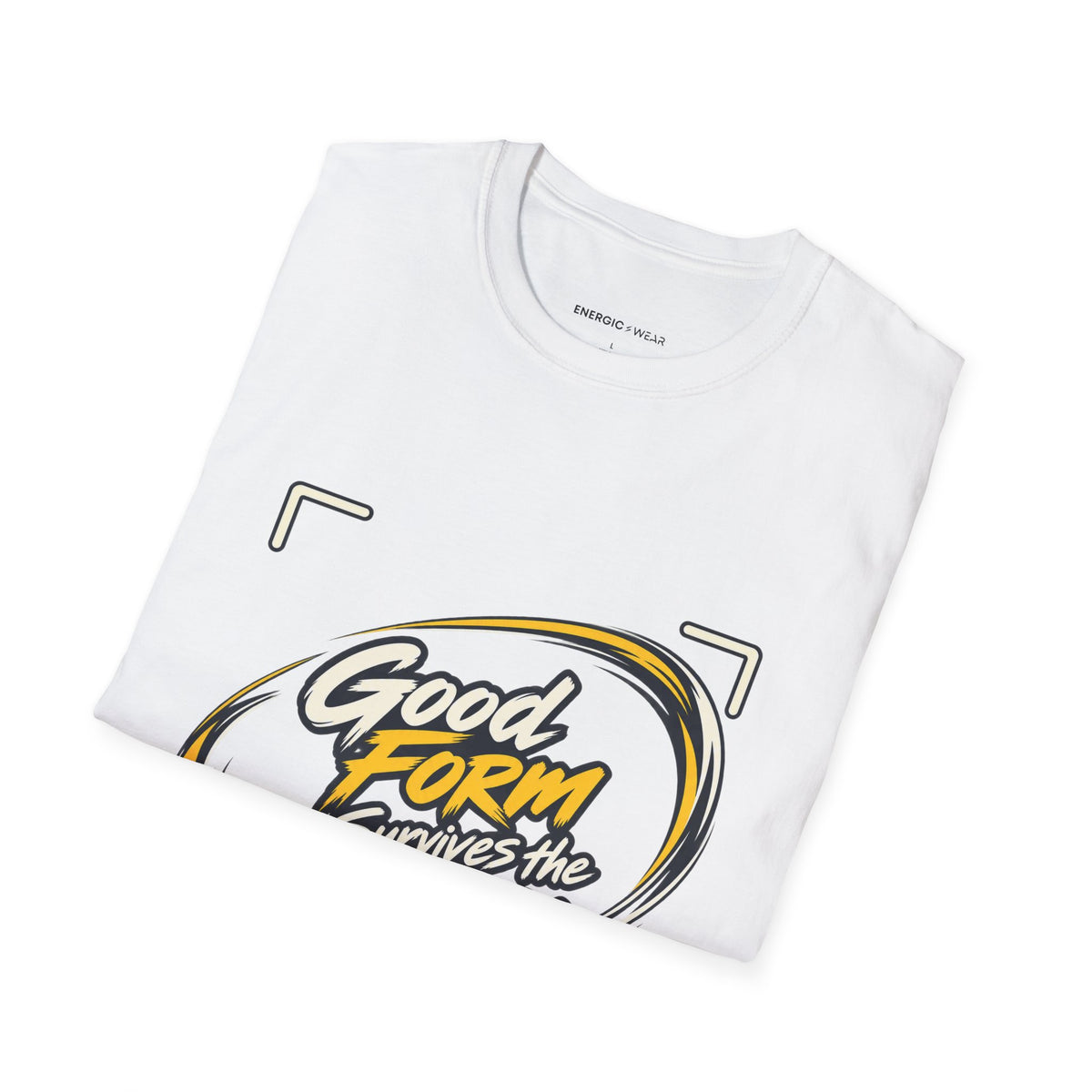 Graphic fitness T-shirt featuring the "Good Form Survives the Camera" design.