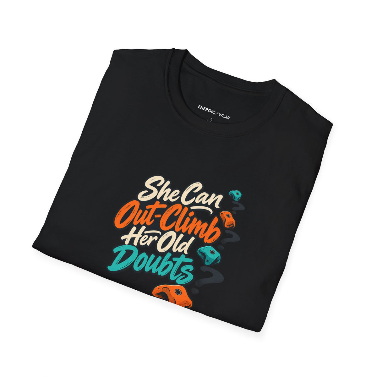 Graphic fitness T-shirt featuring the "She Can Out-Climb Her Old Doubts" design.