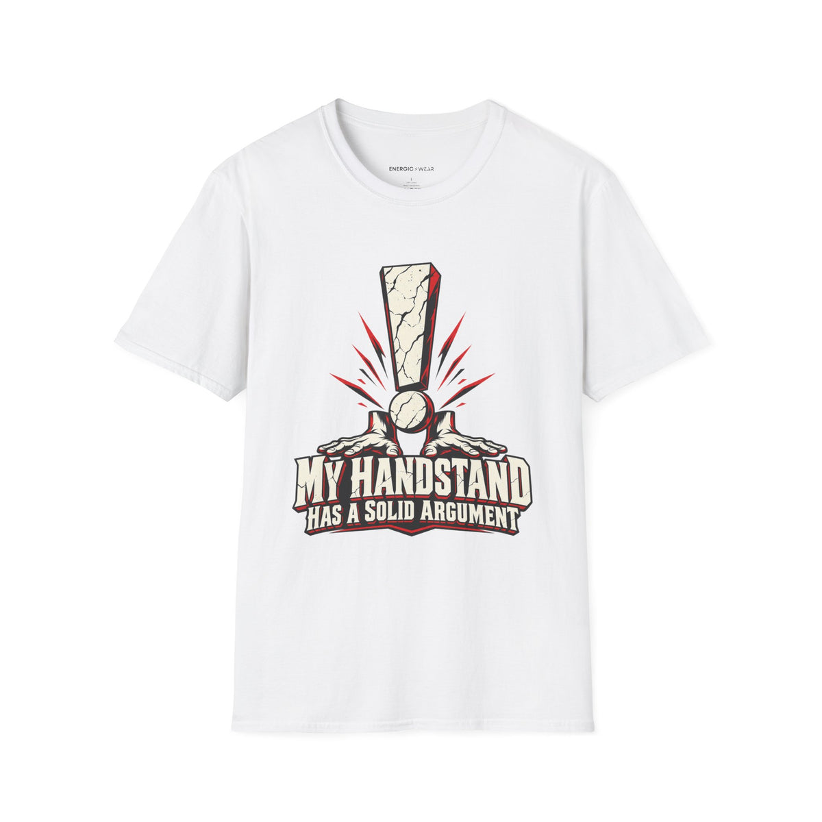 Graphic fitness T-shirt featuring the "My Handstand Has a Solid Argument" design.