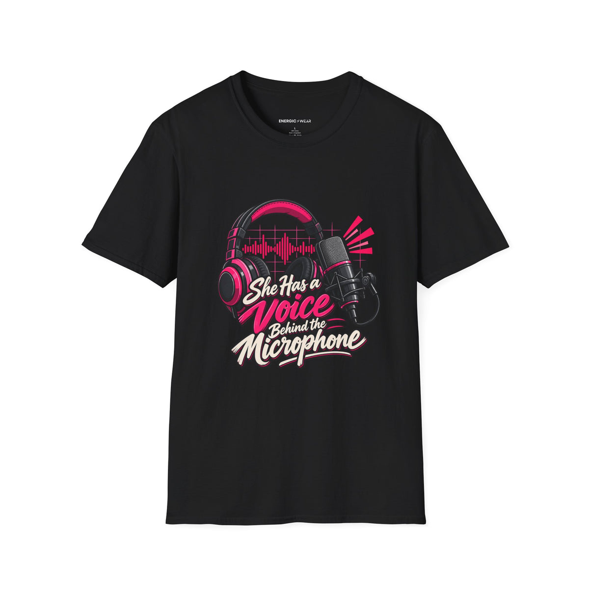 Graphic fitness T-shirt featuring the "She Has a Voice Behind the Microphone" design.