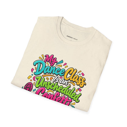 Graphic fitness T-shirt featuring the "My Dance Class Is an Unscheduled Confetti Event" design.