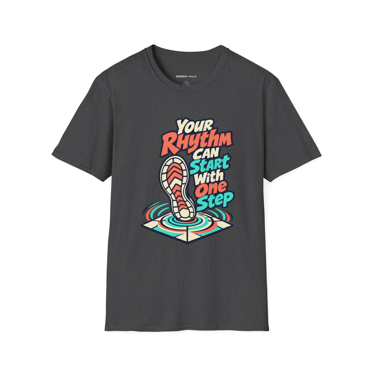 Graphic fitness T-shirt featuring the "Your Rhythm Can Start With One Step" design.
