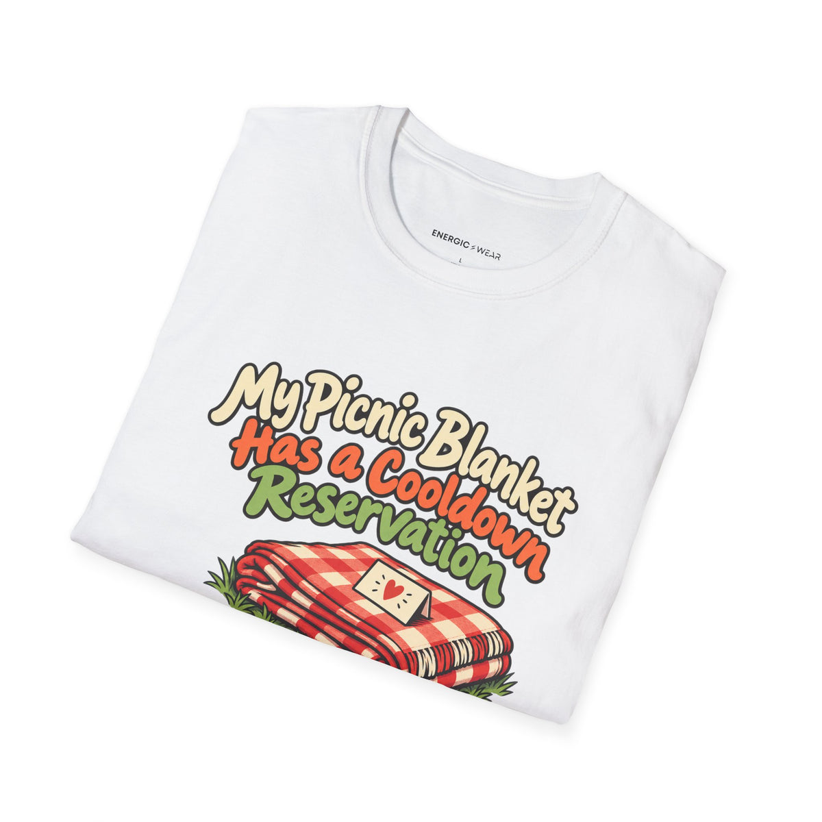 Graphic fitness T-shirt featuring the "My Picnic Blanket Has a Cooldown Reservation" design.