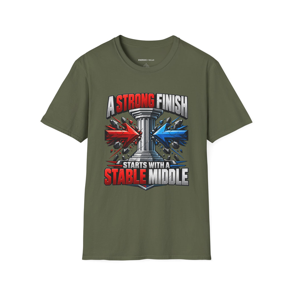 Graphic fitness T-shirt featuring the "A Strong Finish Starts With a Stable Middle" design.