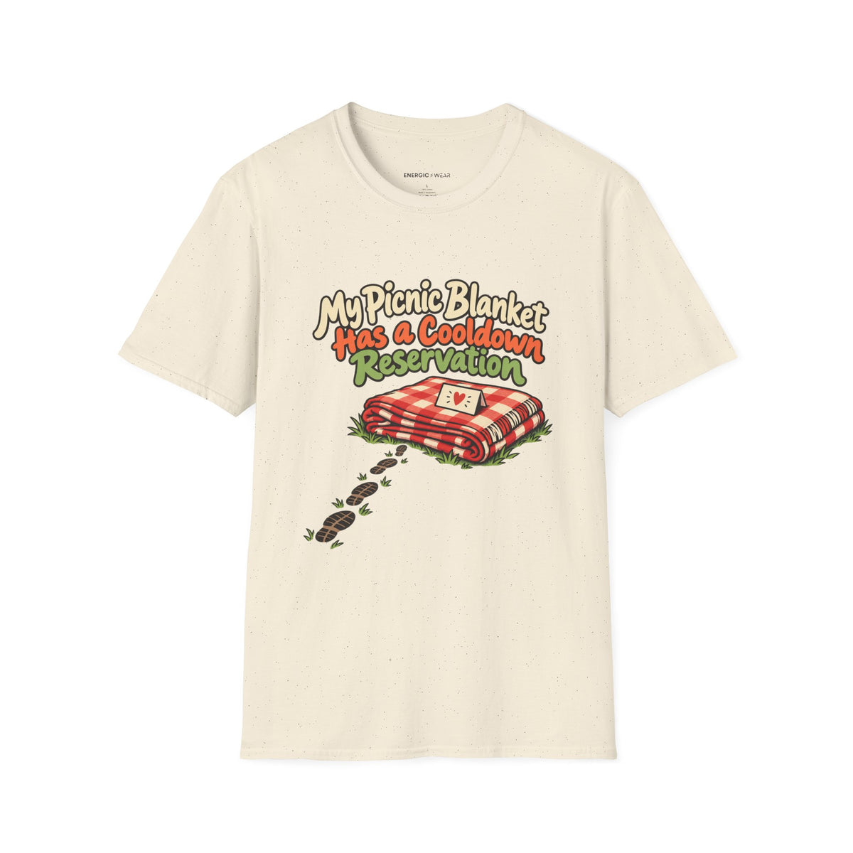 Graphic fitness T-shirt featuring the "My Picnic Blanket Has a Cooldown Reservation" design.