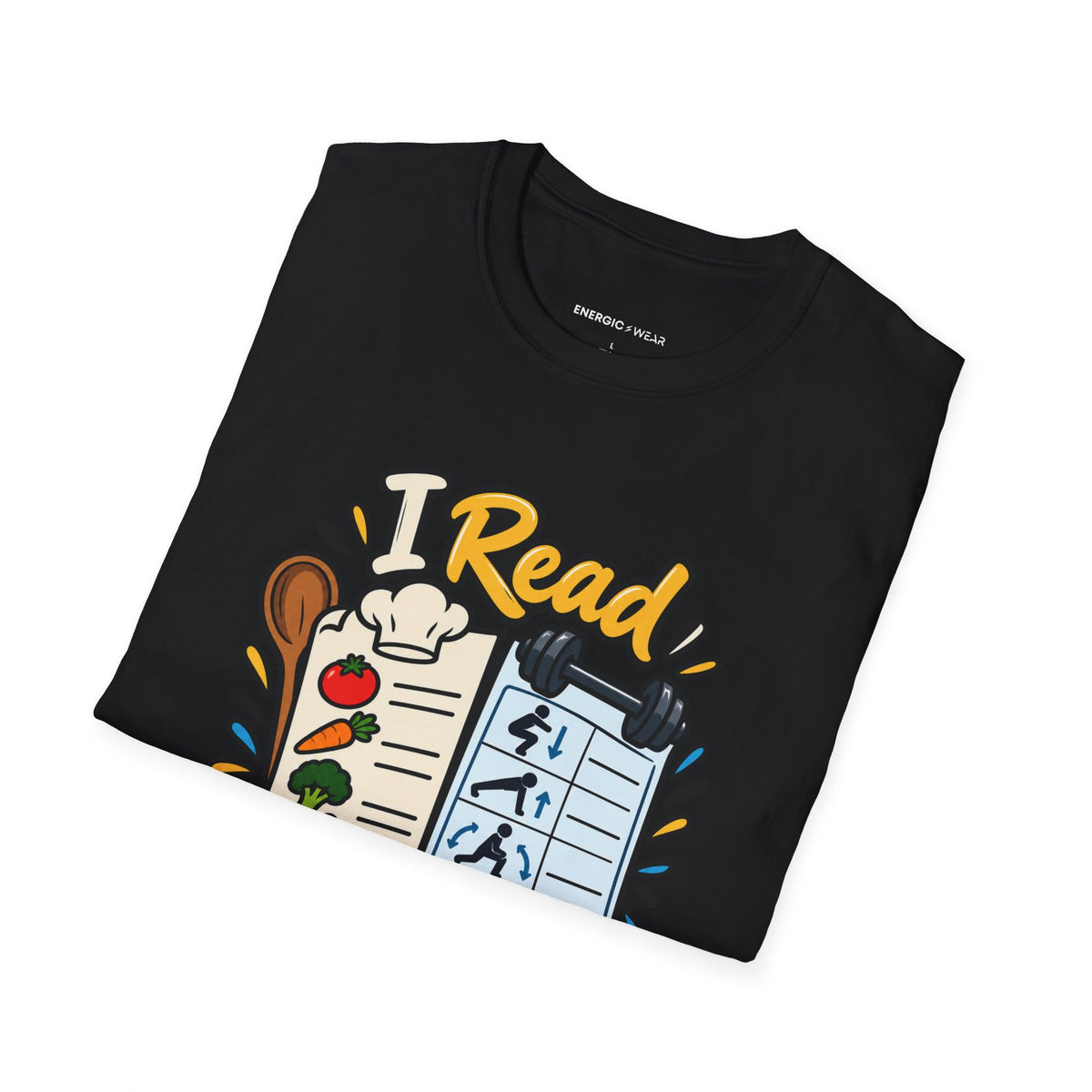 Graphic fitness T-shirt featuring the "I Read Recipes Like Training Programs" design.