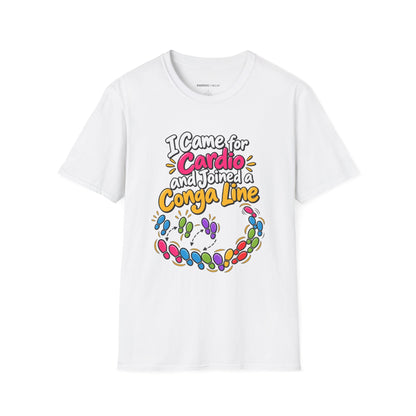 Graphic fitness T-shirt featuring the "I Came for Cardio and Joined a Conga Line" design.