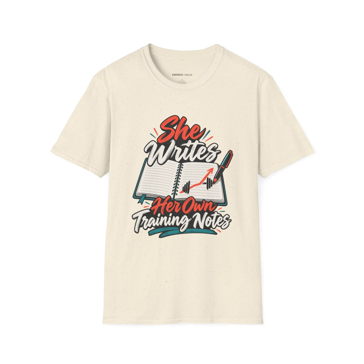 Graphic fitness T-shirt featuring the "She Writes Her Own Training Notes" design.