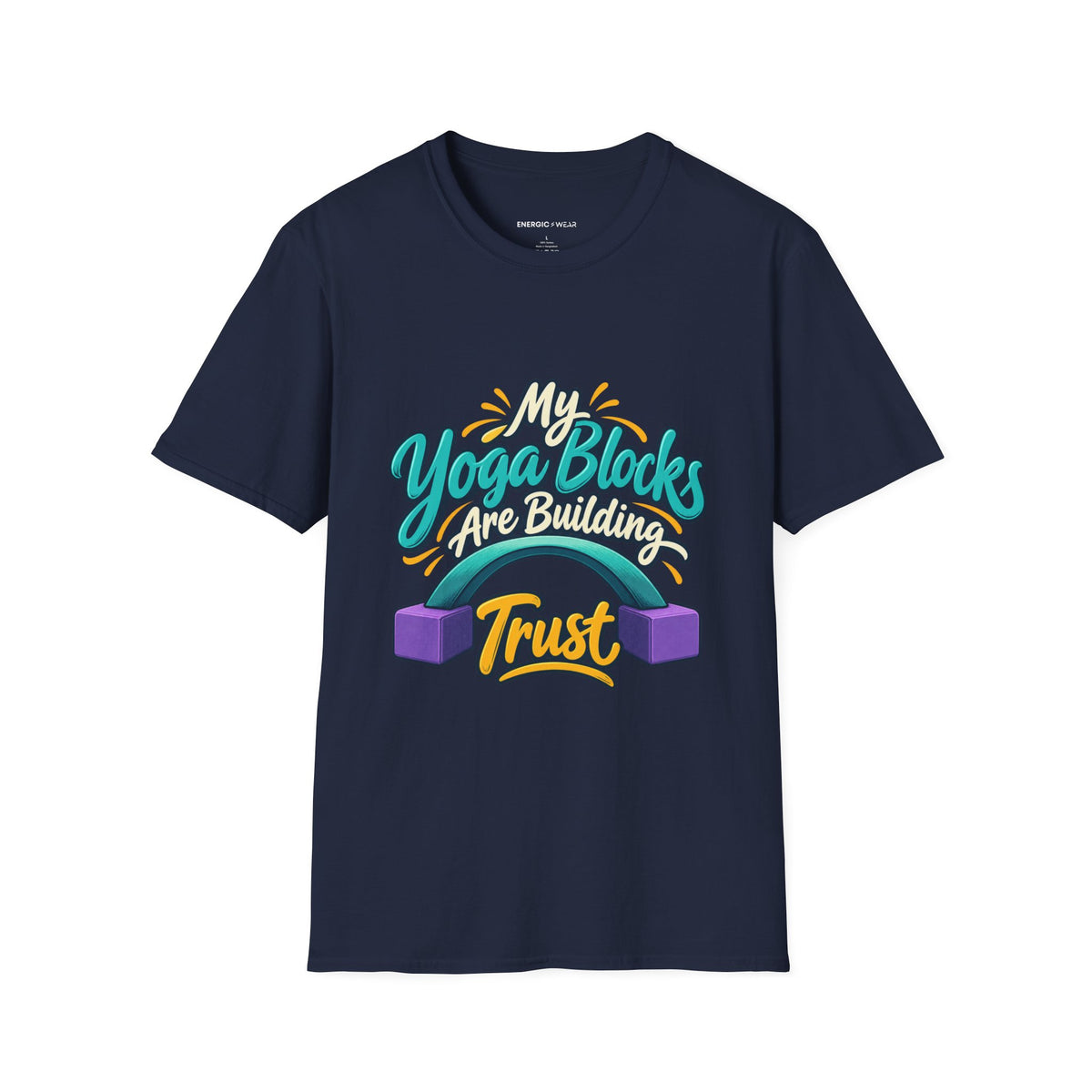 Graphic fitness T-shirt featuring the "My Yoga Blocks Are Building Trust" design.