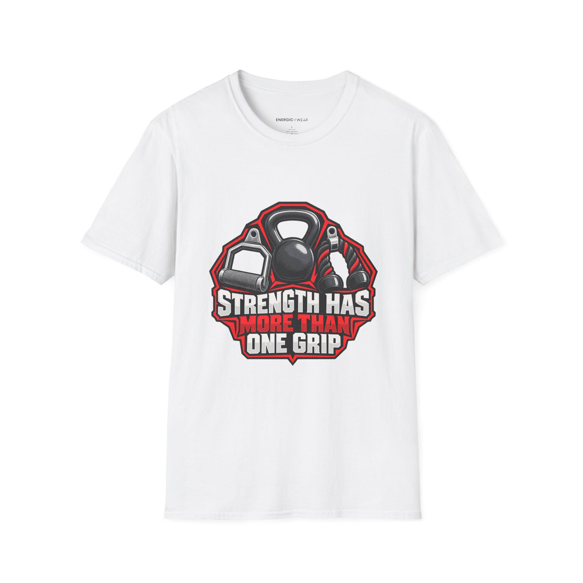 Graphic fitness T-shirt featuring the "Strength Has More Than One Grip" design.