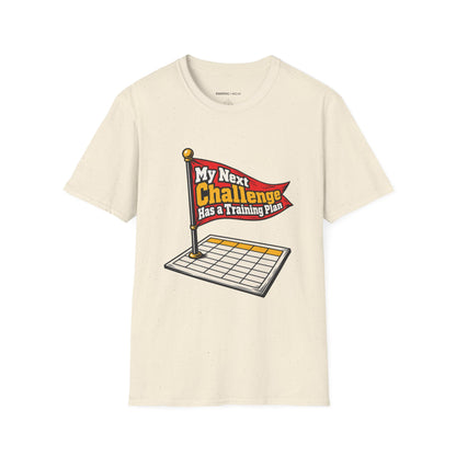 Graphic fitness T-shirt featuring the "My Next Challenge Has a Training Plan" design.