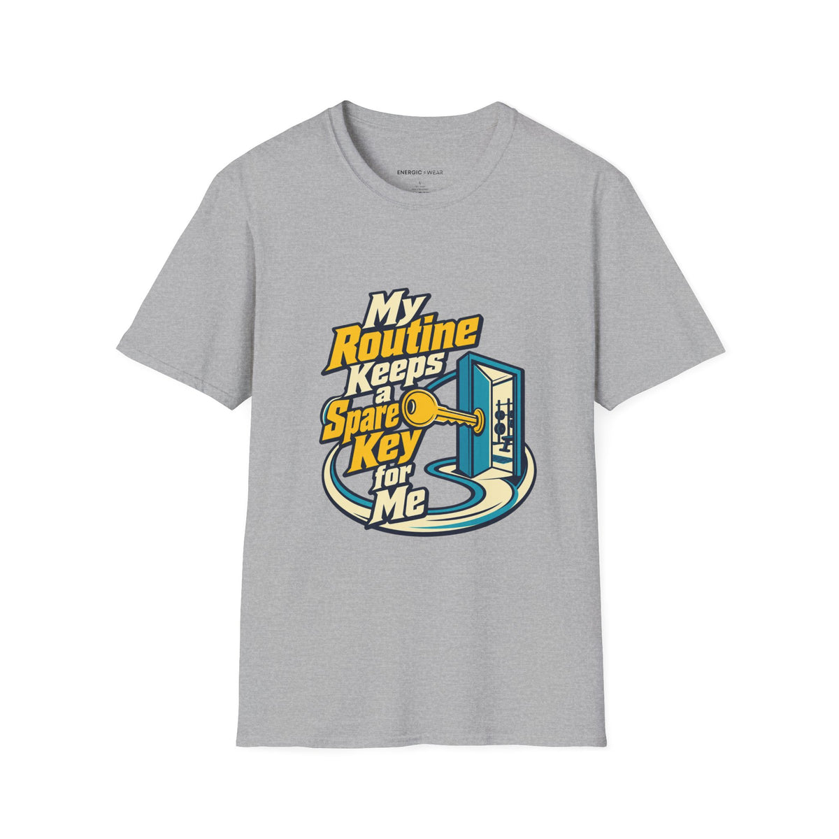 Graphic fitness T-shirt featuring the "My Routine Keeps a Spare Key for Me" design.