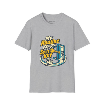 Graphic fitness T-shirt featuring the "My Routine Keeps a Spare Key for Me" design.