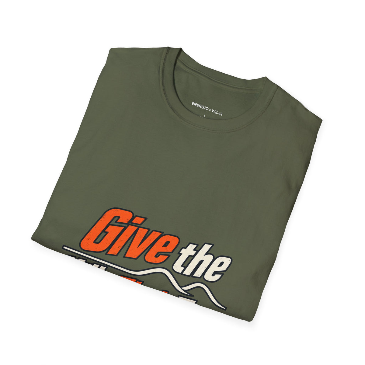 Graphic fitness T-shirt featuring the "Give the Hills Their Turn" design.