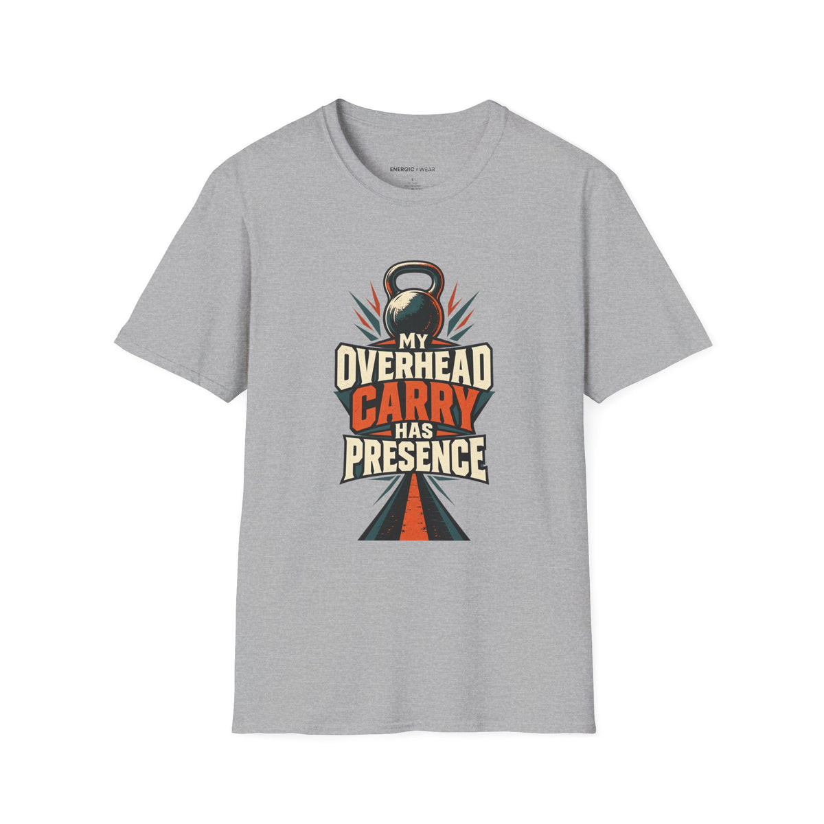 Graphic fitness T-shirt featuring the "My Overhead Carry Has Presence" design.