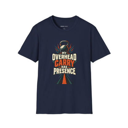 Graphic fitness T-shirt featuring the "My Overhead Carry Has Presence" design.
