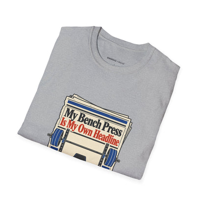 Graphic fitness T-shirt featuring the "My Bench Press Is My Own Headline" design.