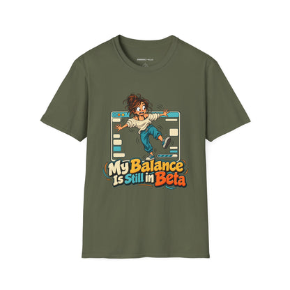Graphic fitness T-shirt featuring the "My Balance Is Still in Beta" design.
