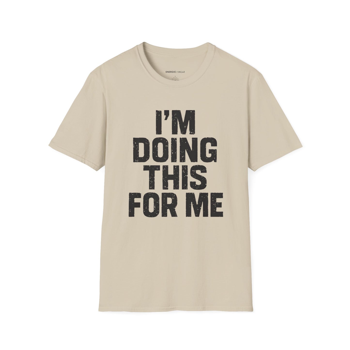 I'm Doing This For Me - Fitness Motivational Tee