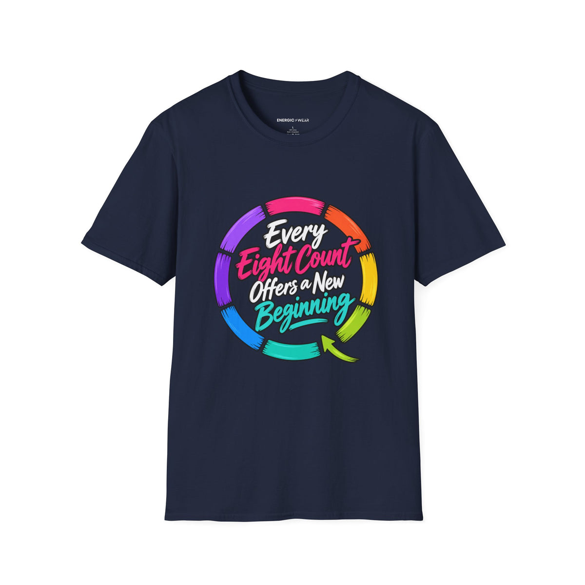 Graphic fitness T-shirt featuring the "Every Eight Count Offers a New Beginning" design.