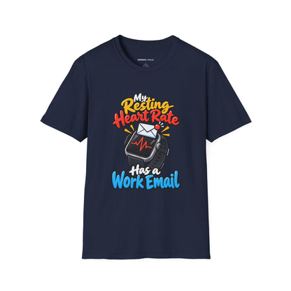 Graphic fitness T-shirt featuring the "My Resting Heart Rate Has a Work Email" design.
