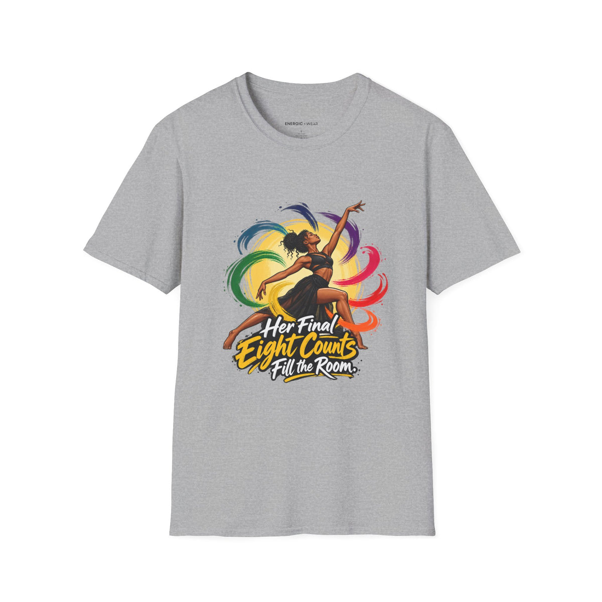 Her Final Eight Counts Fill the Room T-Shirt