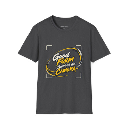 Graphic fitness T-shirt featuring the "Good Form Survives the Camera" design.