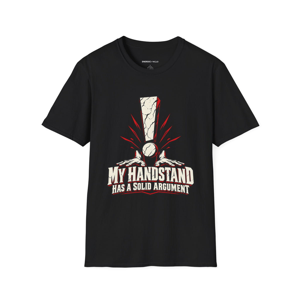 Graphic fitness T-shirt featuring the "My Handstand Has a Solid Argument" design.
