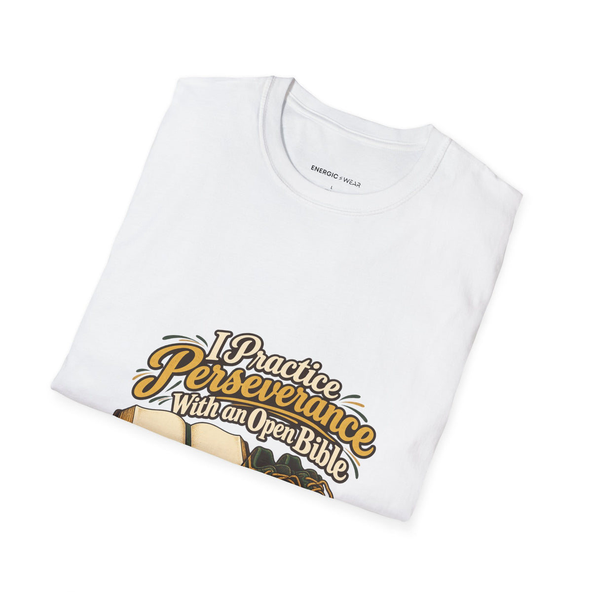 Graphic fitness T-shirt featuring the "I Practice Perseverance with an Open Bible" design.