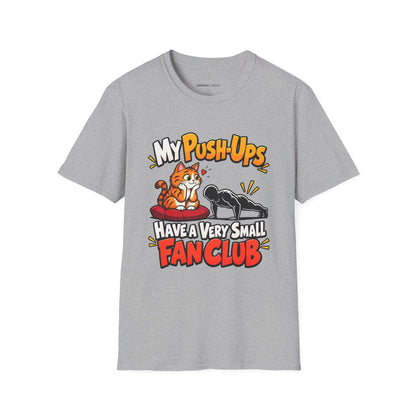 Graphic fitness T-shirt featuring the "My Push-Ups Have a Very Small Fan Club" design.