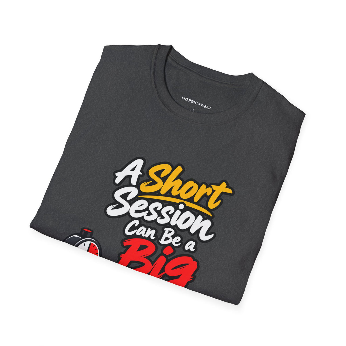 Graphic fitness T-shirt featuring the "A Short Session Can Be a Big Decision" design.