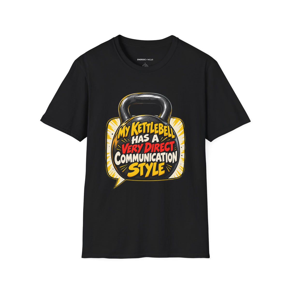 Graphic fitness T-shirt featuring the "My Kettlebell Has a Very Direct Communication Style" design.