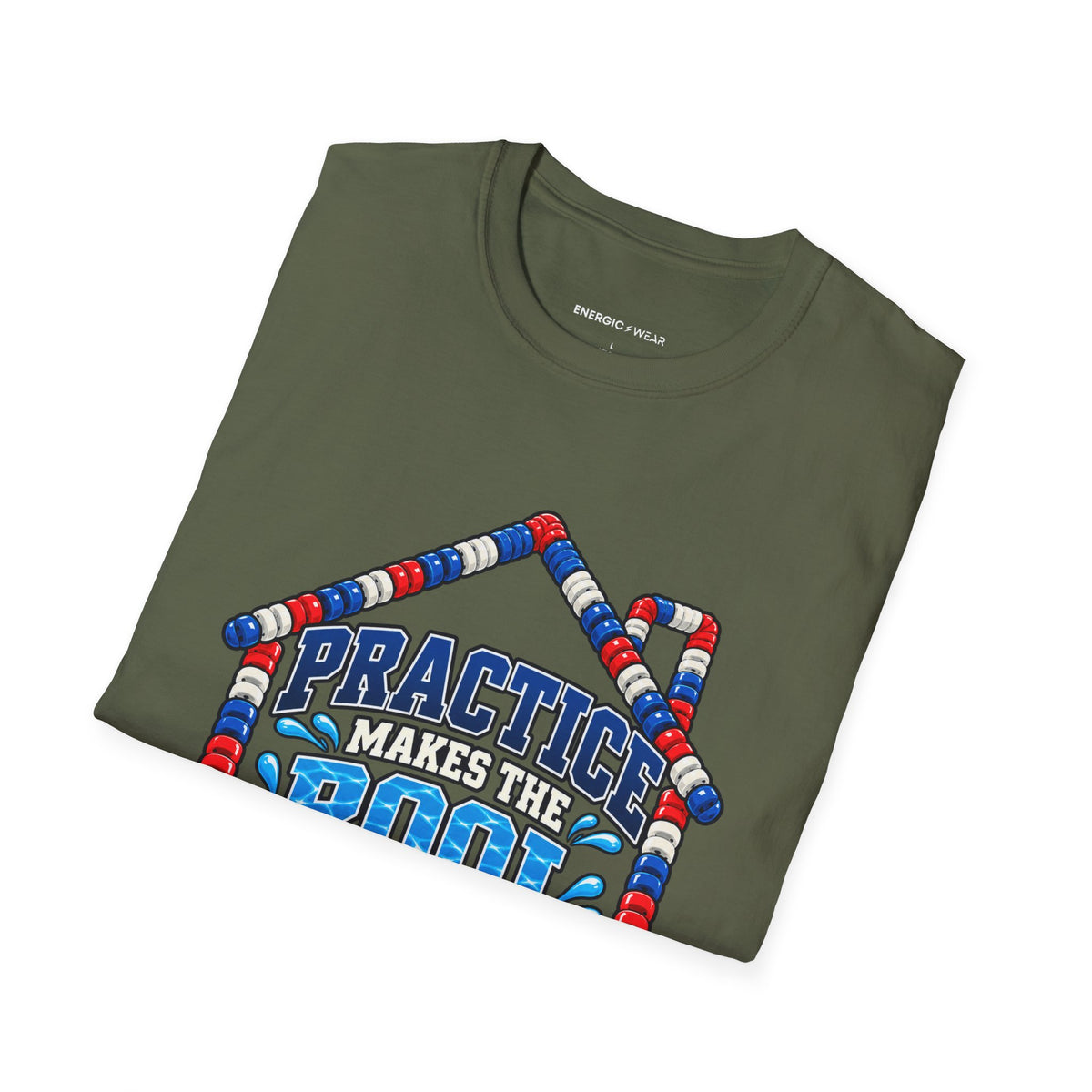 Graphic fitness T-shirt featuring the "Practice Makes the Pool Feel Like Home" design.