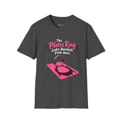 The Pilates Ring Looks Harmless From Here T-Shirt