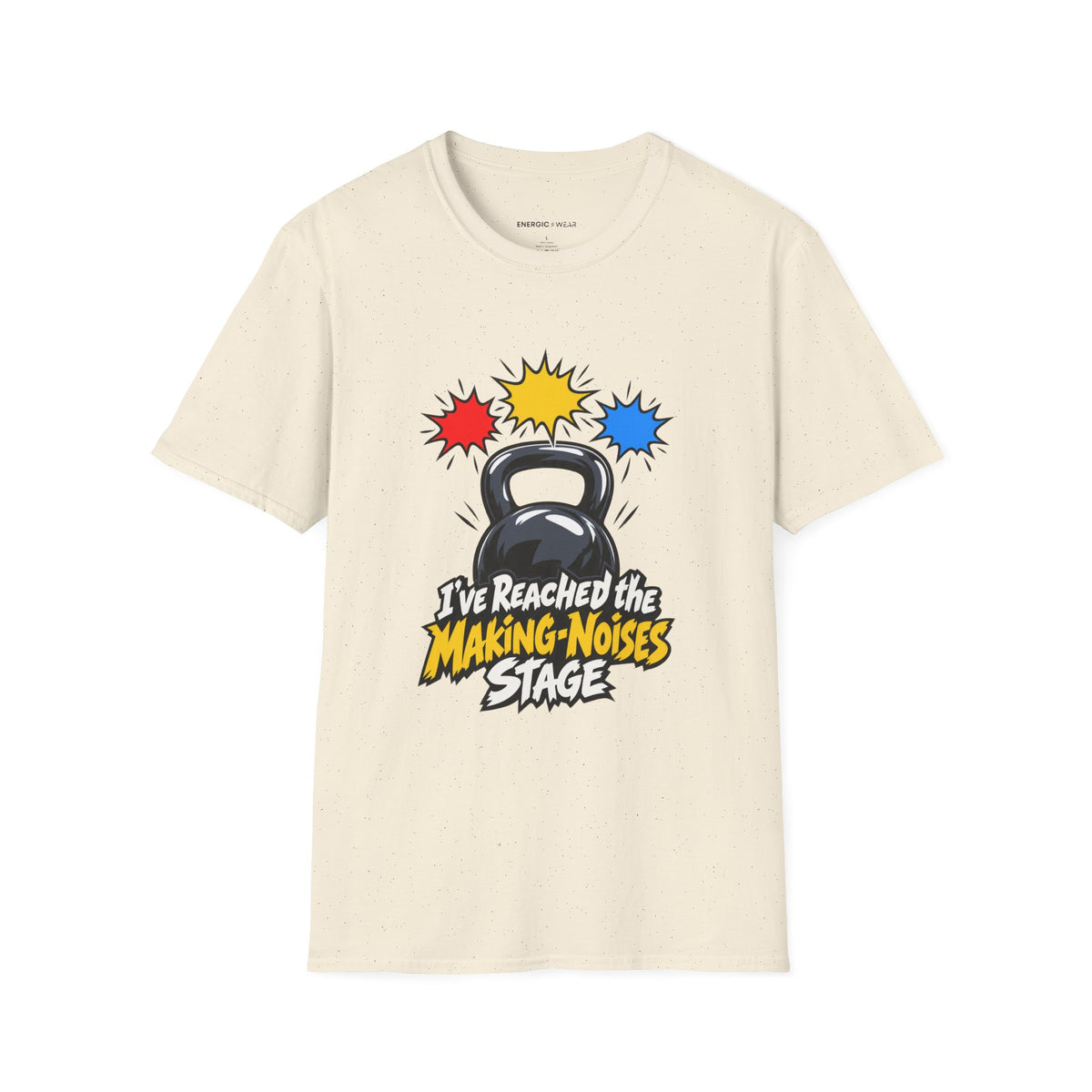 Graphic fitness T-shirt featuring the "I've Reached the Making-Noises Stage" design.