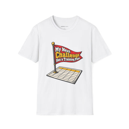 Graphic fitness T-shirt featuring the "My Next Challenge Has a Training Plan" design.